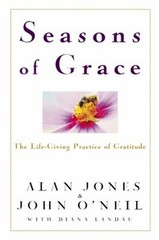 Seasons of Grace : The Life-Giving Practice of Gratitude Hardcove