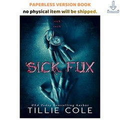 Sick Fux, Tillie Cole 2017