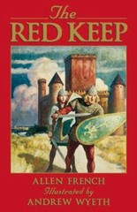THE RED KEEP: A STORY OF BURGUNDY IN 1165 (ADVENTURE By Allen French & Andrew