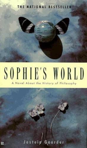 Sophie’s World: A Novel about the History of Philosophy by Jostein Gaarder
