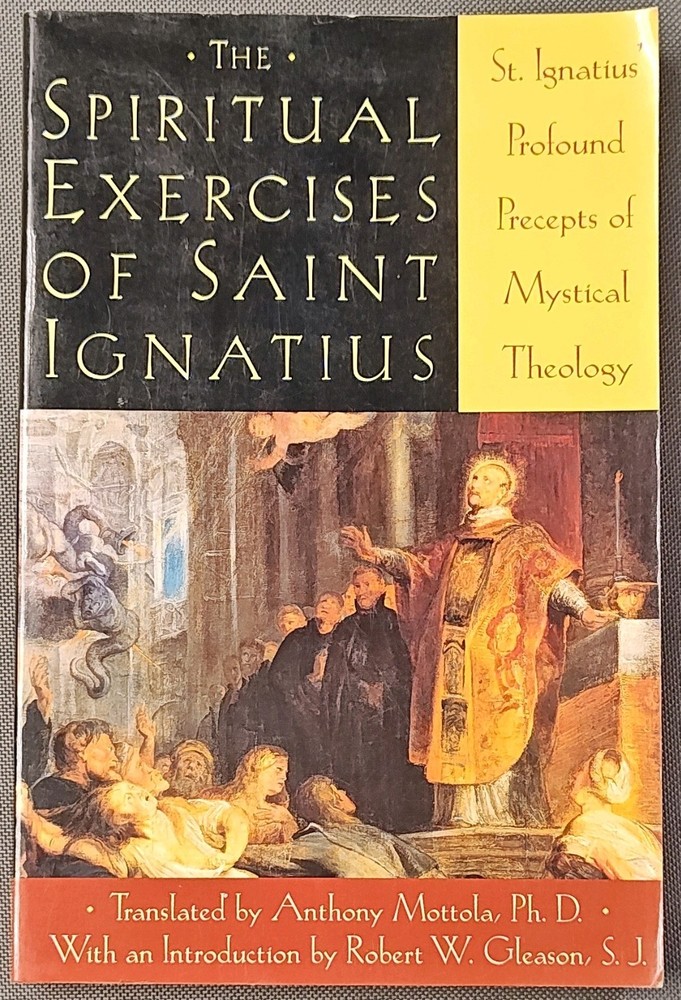 Spiritual Exercises of Saint Ignatius by Anthony Mottola, Doubleday, 1964