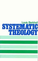 Systematic Theology, Louis Berkhof, 9780851510569