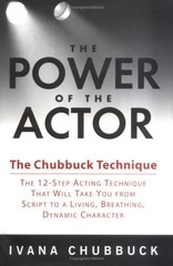 The Power of the Actor : The Chubbuck Technique Hardcover Ivana C