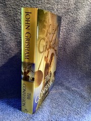 John Grishman “ The Confession “ Published By DoubleDay 2010. 418 Pages