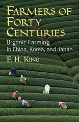 Farmers of Forty Centuries: Organic Farming in China, Kore – VERY GOOD