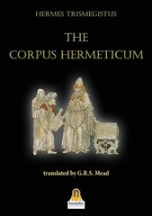 Hermes Trismegistus The Corpus Hermeticum (Paperback)