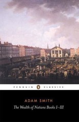 The Wealth of Nations: Books I-III by Smith, Adam