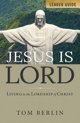Jesus Is Lord Leader Guide: Living in the Lordship of Christ (Jesus Is Paperback