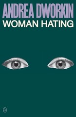 Woman Hating by Andrea Dworkin (English) Paperback Book