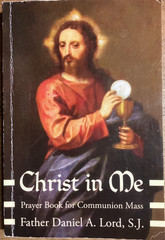 Christ in Me Prayer Book for Communion Mass (Softcover 319 pages) GOOD