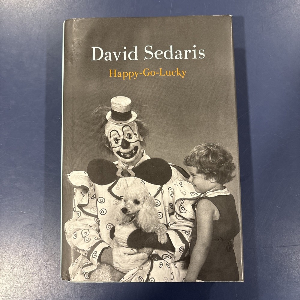 **Signed** Happy-Go-Lucky David Sedaris 1st Ed. Hardcover