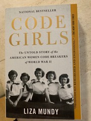 Code Girls by Liza Mundy; paperback