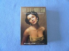 How to Be a Movie Star: Elizabeth – Hardcover, by Mann William J. – Very Good g