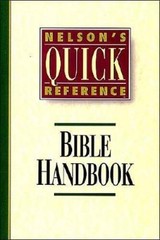 Nelson’s Quick Reference Bible Handbook: Nelson’s Quick Reference Series – GOOD