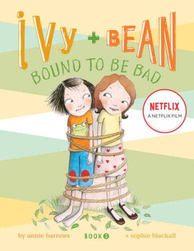 Bound to Be Bad (Ivy and Bean, Book 5) – Paperback By Barrows, Annie – GOOD