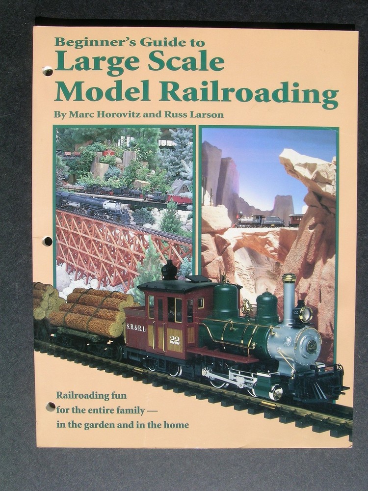 Beginner’s Guide to Large Scale Model Railroading