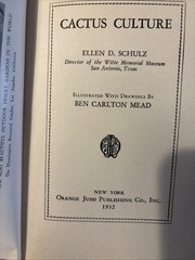 Cactus Culture Vintage 1932HC Book By Ellen D. Schulz