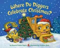 Where Do Diggers Celebrate Christmas? – Board book – GOOD