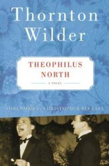 Theophilus North: A Novel – Paperback By Wilder, Thornton – GOOD
