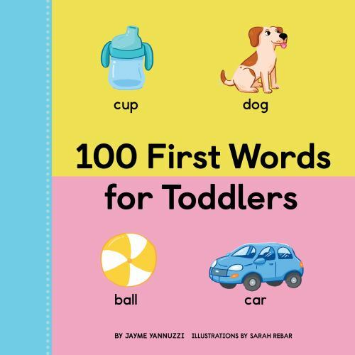 100 First Words for Toddlers – 1647397928, Jayme Yannuzzi MA, paperback
