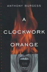 A Clockwork Orange – Paperback By Burgess, Anthony – VERY GOOD