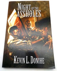 NIGHT OF THE ASSHOLES Kevin L Donihe Eraserhead Press 2010 Bizarro Fiction