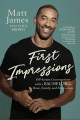 First Impressions: Off Screen Conversations with a Bachelor on Race, Family,…