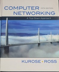 Computer Networking: A Top-Down Approach (5th Edition) by Kurose, James F., Ros