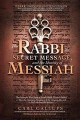 The Rabbi, the Secret Message, and the Identity of Messiah – VERY GOOD