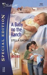 A Baby on the Ranch : Men of the West; Silhou- 9780373246489, paperback, Bagwell