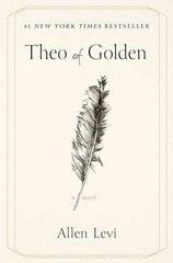 Theo of Golden: A Novel – Hardcover, by Levi Allen – Good b