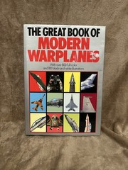 The Great Book Of Modern Warplanes Hardcover Book 1987 648 pages