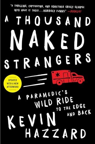 A Thousand Naked Strangers: A Parame…, Hazzard, Kevin