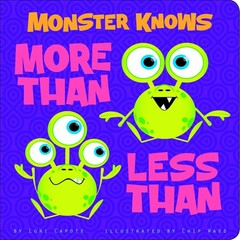 Monster Knows More Than, Less Than – board book Wass, Chip|Capote, Lori|Flah…