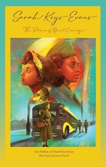 Sarah Keys Evans: The Power of Quiet Courage by Amy Nathan Hardcover Book