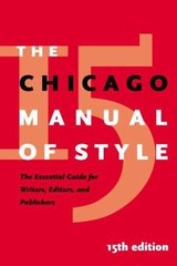 The Chicago Manual of Style, 15th Edition by University of University of Chicago