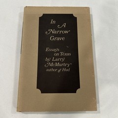 McMurtry Larry In A Narrow Grave C 1968 HC 1st Edition DJ Second state