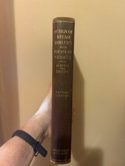 Design of Steam Boilers and Pressure Vessels, 2nd Ed, Levin and Swett, HC, 1923