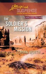 The Soldier’s Mission (Larger Print Love Inspired Suspense) – Worth, Lenora …