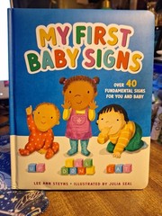 My First Baby Signs (Over 40 Fundamental Signs for You and Baby) – hardcover…