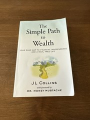 The Simple Path to Wealth: Your road map to financial independence NO MARKS