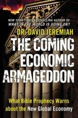 The Coming Economic Armageddon: What Bible Prophecy Warns about the – ACCEPTABLE