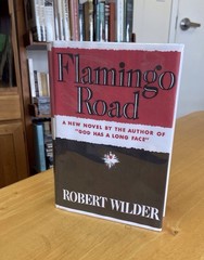 Flamingo Road, by R Wilder, 1942 HB Florida Novel, basis of Crawford Film Noir