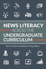 News Literacy Across the Undergraduate Curriculum, Paperback by Damico, Amy M…