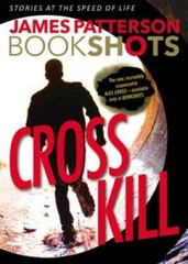 Cross Kill: An Alex Cross Story (BookShots) – Paperback – GOOD