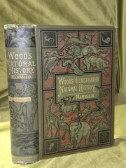 Wood’s Illustrated Natural History Mammals Birds Reptile