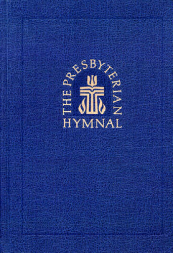 The Presbyterian Hymnal: Hymns, Psalms, and Spiritual Songs – Hardcover – GOOD