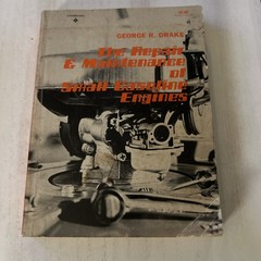The Repair & Maintenance of Small Gasoline Engines by G.R. Drake, 366 pages, VG
