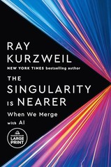 The Singularity Is Nearer: When We Merge with AI (Random House Large Print) by