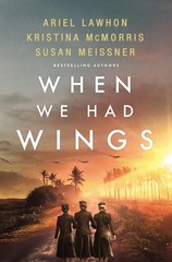 When We Had Wings: A Novel